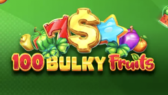 100 Bulky Fruits
