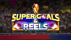 Super Goals and Reels